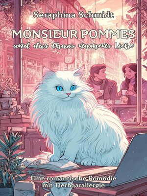 cover image of Monsieur Pommes und das Chaos namens Liebe